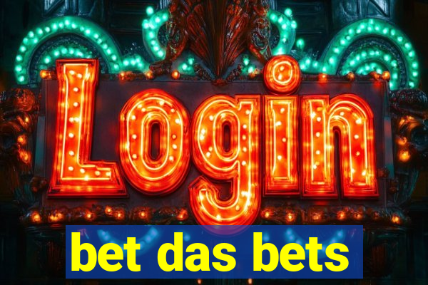 bet das bets